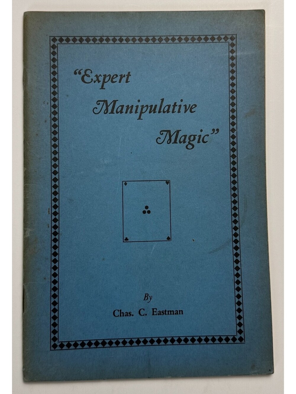 "Expert Manipulative Magic" Eastman Sleight of Hand Magic Tricks PB